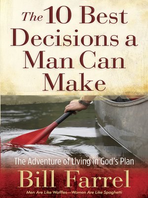 cover image of The 10 Best Decisions a Man Can Make